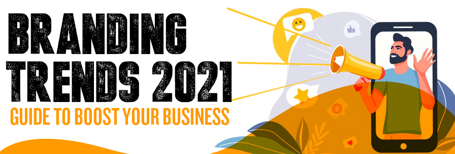 branding-trends-year-2021