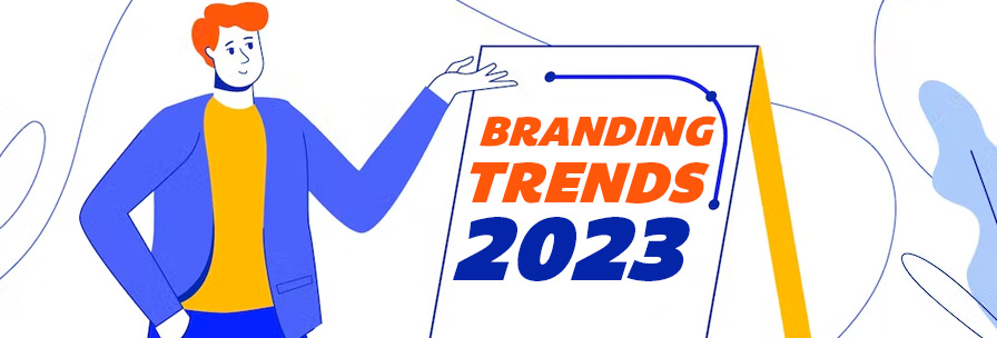 Branding trends 2023