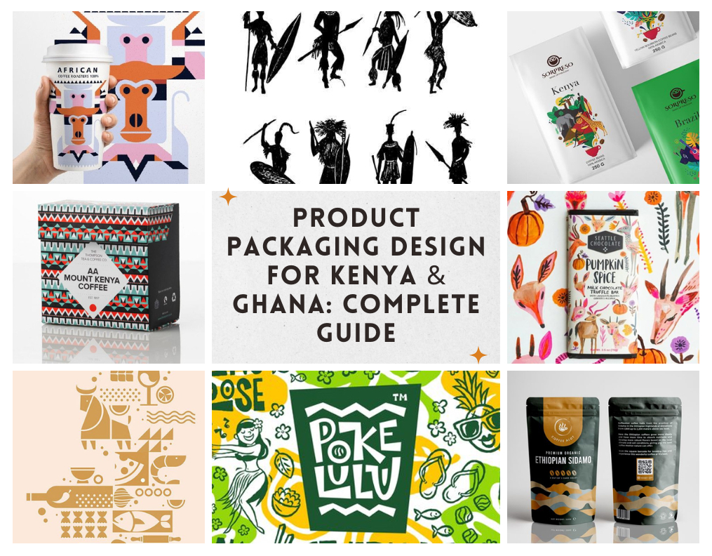 Product Packaging Design for Kenya & Ghana: Complete Guide